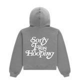 Sorry I Was Hooping Hoodie (Puff Print)