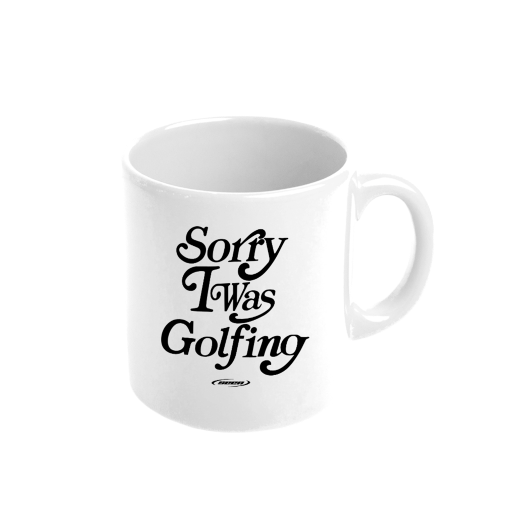 Sorry I Was Golfing Mug