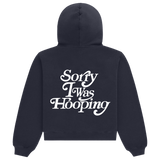 Sorry I Was Hooping Hoodie