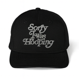 SORRY I WAS HOOPING HAT (Rhinestones)