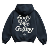 PGA SW - SORRY I WAS GOLFING HOODIE - 'NAVY'