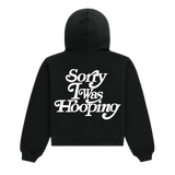 Sorry I Was Hooping Hoodie (Puff Print)